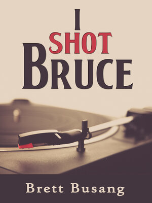 cover image of I Shot Bruce